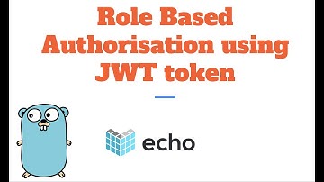 RESTful API in Golang using Echo - Role Based Authorization using JWT token