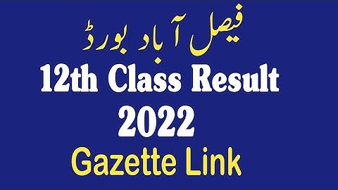 Faisalabad Board Result 2022 | Gazette 2022 | Bise Faisalabad | 12th class result 2022 | 2nd year