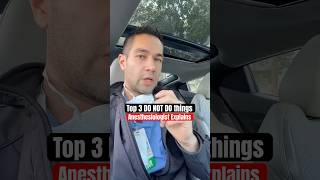 3 things NOT to do: from an anesthesiologist