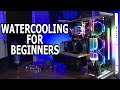Watercooling For Beginners - Part 1