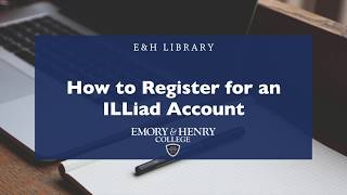 How to Register for an ILLiad Account