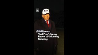 ‘Just Pray’: Trump Reacts to University Shooting Net Worth