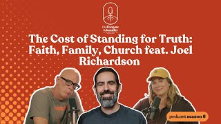 THE COST OF STANDING 4 TRUTH: FAITH, FAMILY, CHURCH JOEL RICHARDSON | Dwayne and Jennifer | #118