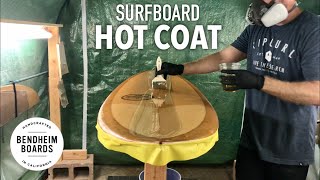 Hot Coat and Sanding  Surfboard Glassing [Part 2 of 7]
