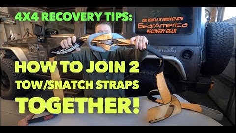 How to Join Two Straps Together! 4 Techniques for Connecting 2 Tow / Snatch Strap - Recovery Tips
