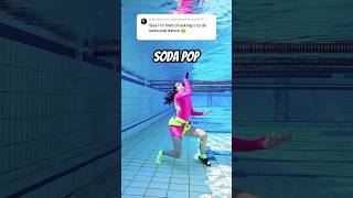Day 16 Of Posting The Soda Pop Dance Underwater