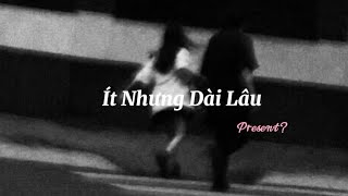 Ít Nhưng Dài Lâu [ Slowed Chill ] - | Yan Nguyễn | x Present? lofi Chill x by Version 1 9 7 9