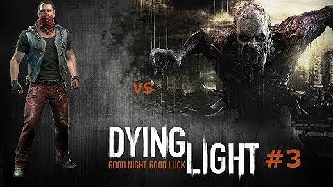 Taking on an Apex predator myself! | Dying Light #3