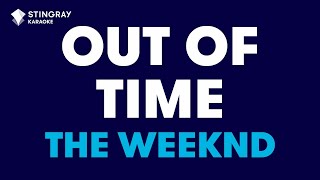 The Weeknd - Out Of Time (Karaoke With Lyrics) Resimi