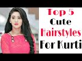Top 5 cute hairstyles for kurti | front hairstyles | new hairstyles | trendy hairstyles