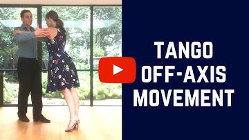 Tango off-axis: How to go off-axis from the side step (technique)