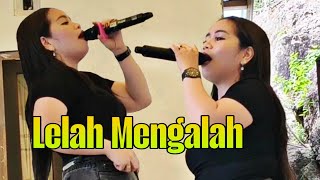LELAH MENGALAH COVER MEGA BIMA 