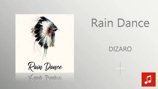 DIZARO - Rain Dance