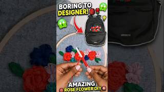 Amazing Hand Embroidery Hack for Backpack🌹|Easy Flower DIY Craft✨ #rozi #youtube shorts#flowercrafts