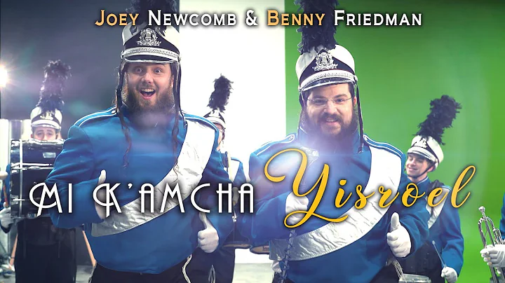MI K'AMCHA YISROEL - Joey Newcomb feat. Benny Frie...