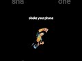 shake your phone