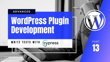 #13 Cypress Tests For WordPress | Cypress Tutorial for Beginners | Modern Automation Testing