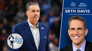 CBS Sports’ Seth Davis Names His Top Candidate to Replace Calipari at Kentucky | The Rich Eisen Show