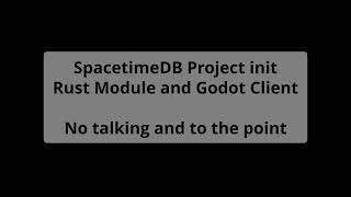 SpacetimeDB Rust + Godot Tutorial - Initial Setup
