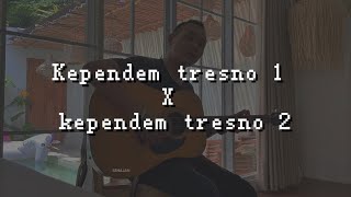 Agung Pradanta - kependem tresno X kependem tresno 2