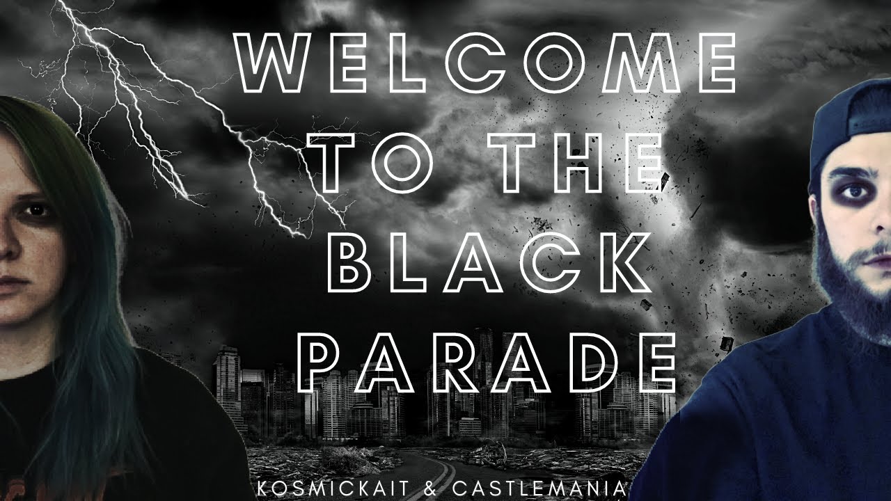 Welcome To The Black Parade | KosmicKait & CastleMania