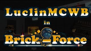 05 Brick Force w/ Wolv21