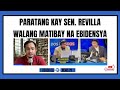 PARATANG KAY SEN. REVILLA, WALANG MATIBAY NA EBIDENSYA