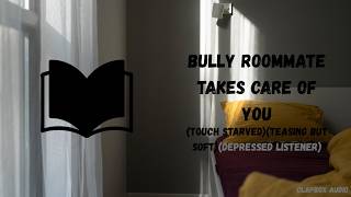 (M4F) Bully Roommate takes care of you (Touch starved)(Teasing but soft)(Depressed listener) screenshot 2
