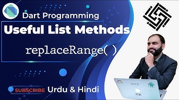 42. Dart Programming Language | replaceRange list method in Dart | Helpful List Methods in Dart