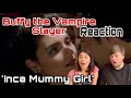 AY CARAMBA! | Buffy the Vampire Slayer Reaction | S2 E4 | Inca Mummy Girl