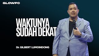 Download Lagu Waktunya Sudah Dekat  - Dr. Gilbert Lumoindong MP3