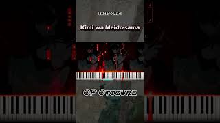 🎹 Kimi wa Meido-sama OP - 'Otozure' #kimiwameidosama #youaremsservant #tricot #SheetMusic #MIDI