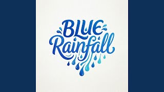 Blue Rainfall