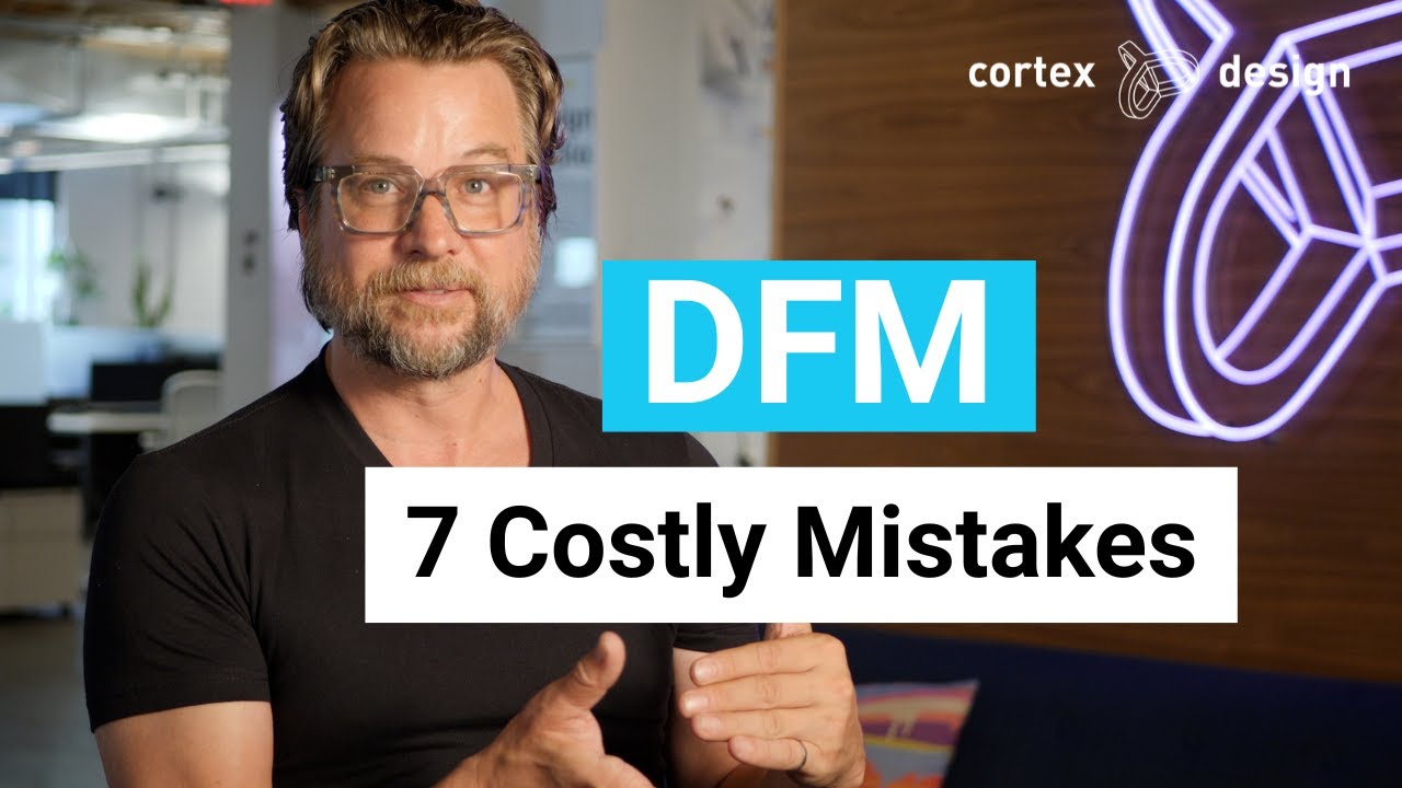 Design for Manufacturing (DFM): 7 Costly Errors that Delay Medical Device Manufacturing