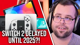 Switch 2 'Delayed' Until 2025... But Why?