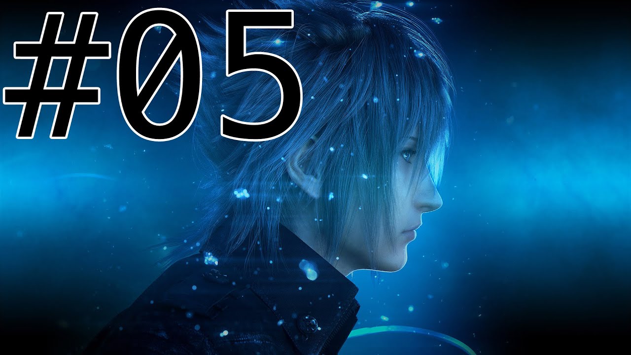 CTZ Play Final Fantasy XV (Part 05) Rusted Antiquity YouTube