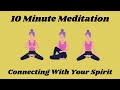 Connect With Your Spirit Guided Meditation