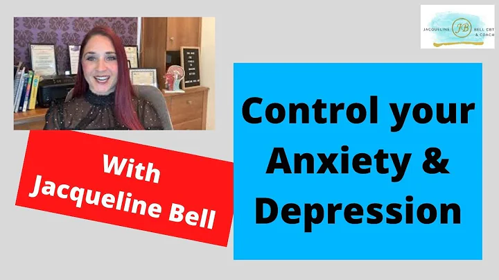 Control your Anxiety & Depression with Jacqueline ...