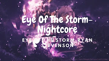 Ryan Stevenson-Eye Of The Storm [Nightcore]