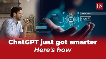 ChatGPT just got smarter: Know about its latest features