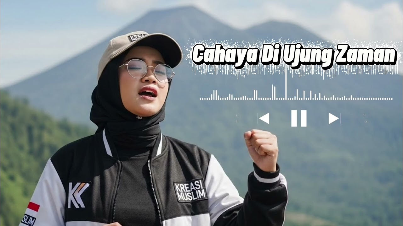 Cahaya di ujung zaman full musik || Kreasi muslim #fyp #sorotan #subscribe 