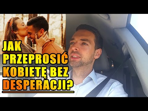 Wideo: Jak Przeprosić, żeby Dziewczyna Wybaczyła