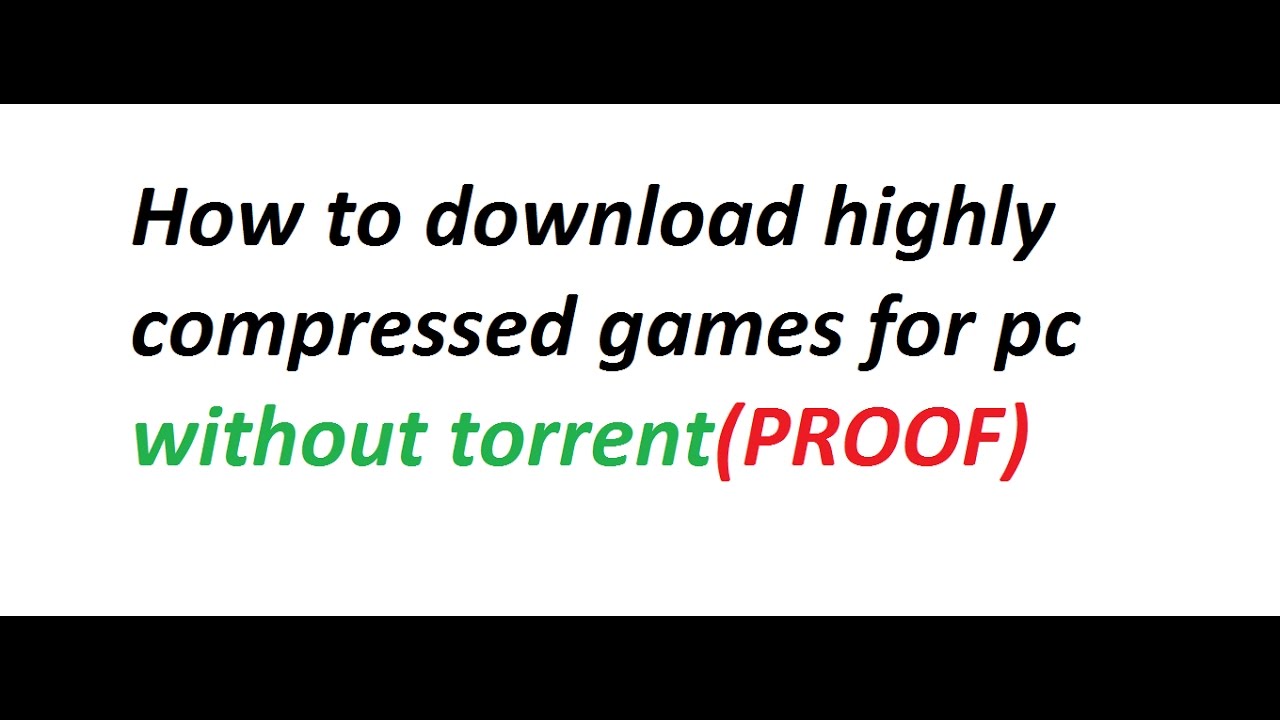 How to download highly compressed games for pc without torrent(WITH ...
