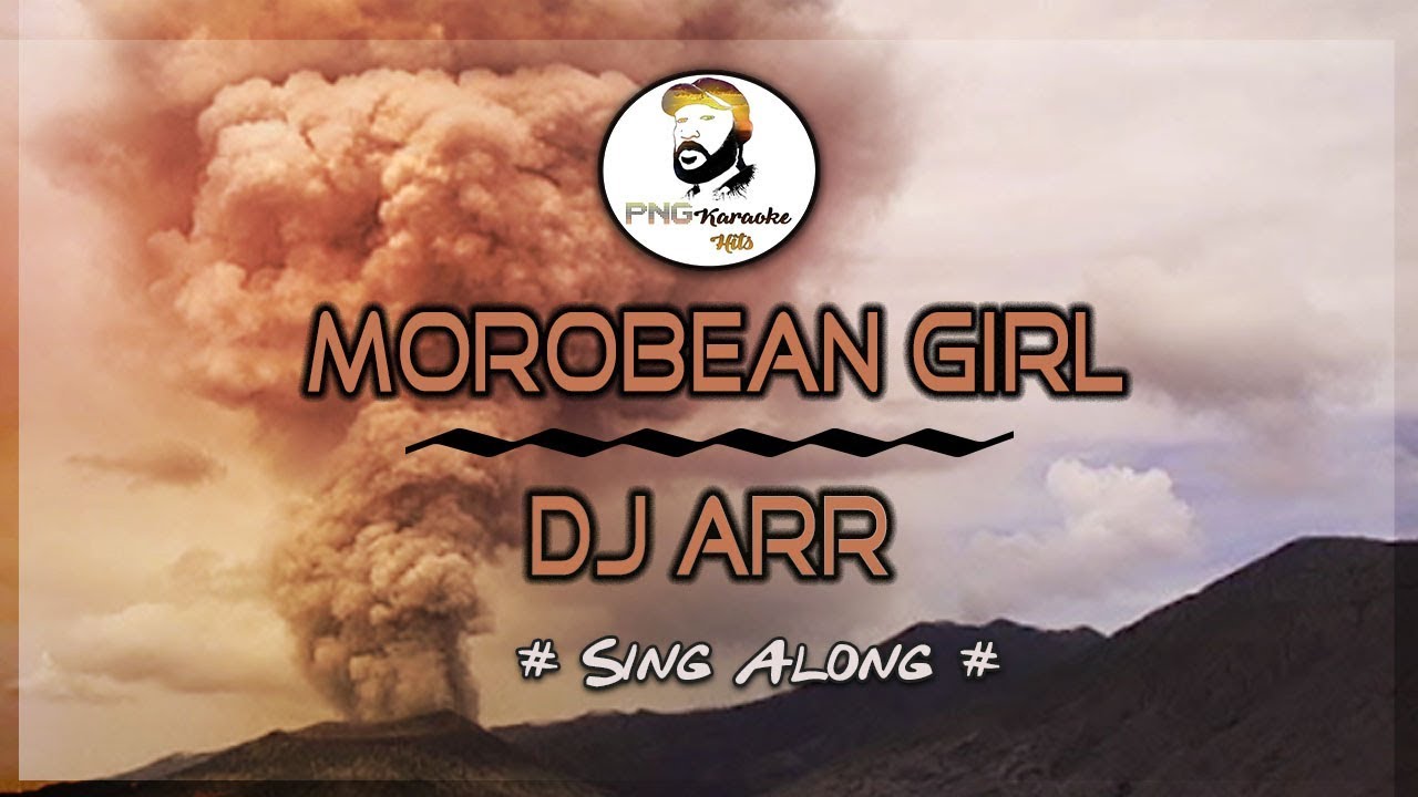 Morobean Girl   DJ Aar sing along