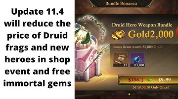 Update 11.4 will reduce the price of new heroes and Druid frags in shop event and free immortal frag