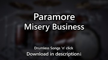 Paramore - Misery Business - Drumless Songs 