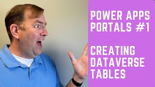 [Step by Step Power Apps Portals Tutorial #1] Creating Your Dataverse Tables