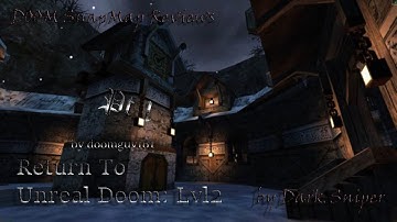 DOOM SnapMap Return To Unreal Doom: Lvl2 Pt1
