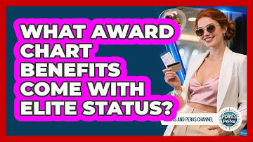 What Award Chart Benefits Come With Elite Status?