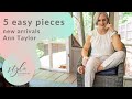 5 easy pieces for summer | Ann Taylor new arrivals | fashion over 50